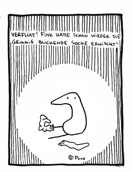 Verflixt! Fink hatte schon wieder die grimmig blickende Socke erwischt! Cartoon von puvo productions