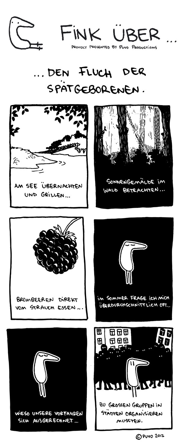 Fink über... den Fluch der Spätgeborenen. Comicstrip von puvo productions