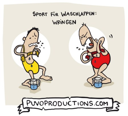 Sport für Waschlappen: Wringen