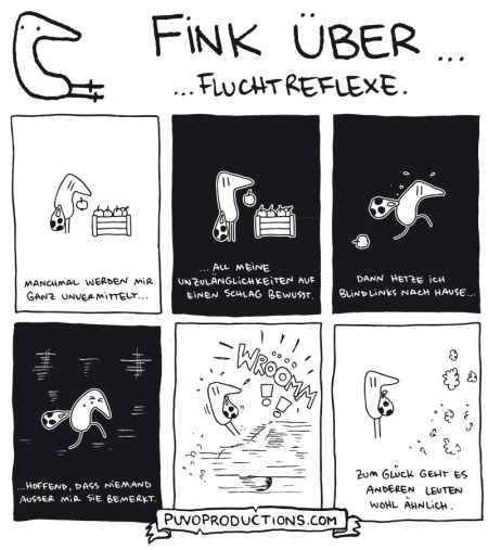 Fink über... Fluchtreflexe.
